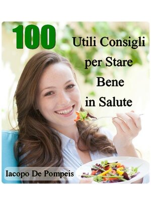 cover image of 100 utili consigli per stare bene in salute